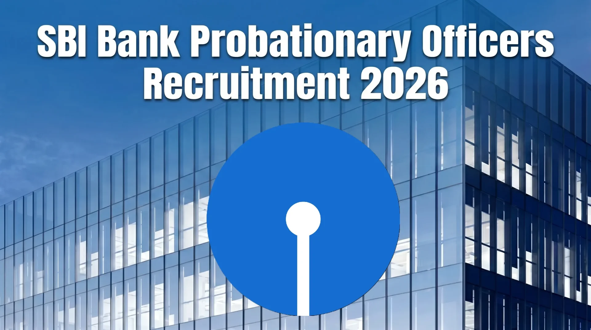 SBI Bank Probationary Officers Recruitment 2026