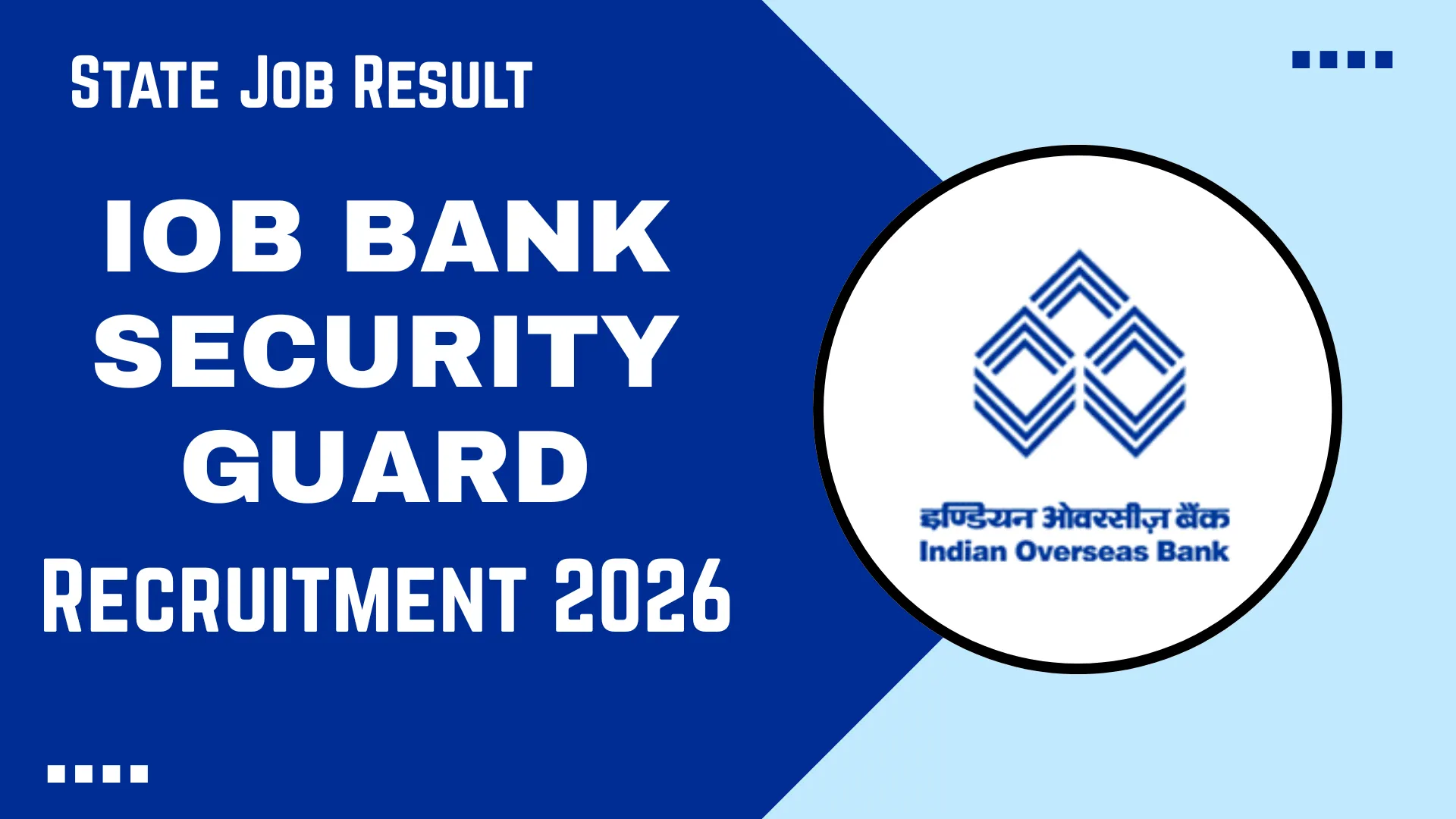 IOB Bank Security Guard Recruitment 2026